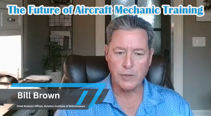 Bill Brown describes the future of aircraft mechanic training on The Future in Flight Podcast