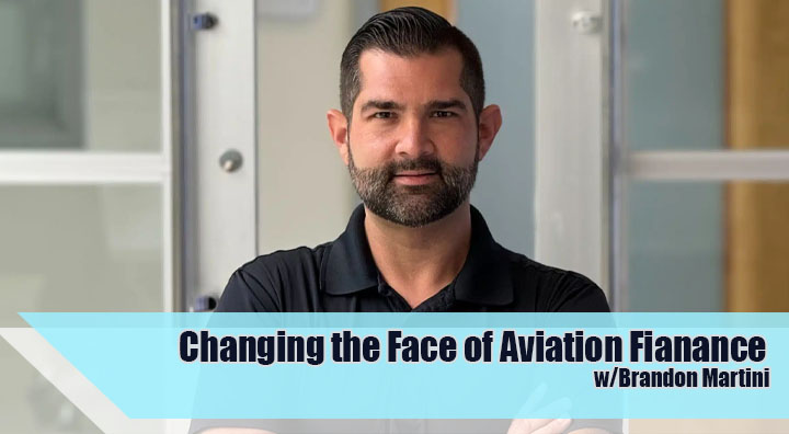 Brandon Martini is changing the face of aviation finance through his company, Stratus Financial