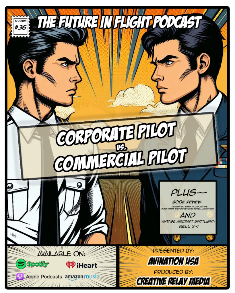 S1 E36 Commercial vs Corporate Pilot