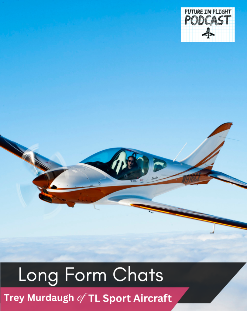 In this picture we have Trey Murdaugh of TL Sport Aircraft in one of his high-performance models. We take a look at MOSAIC and Sport Pilot 2.0 explained in this episode.